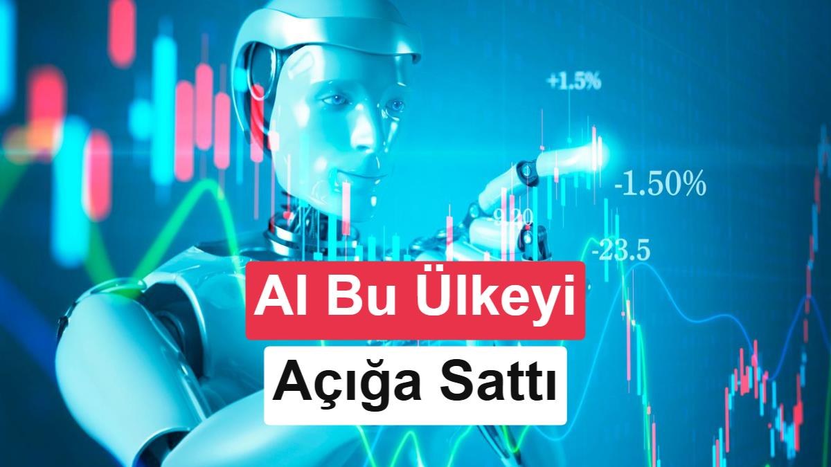 Yapay zekânın açığa sattığı ilk ülke ortaya çıktı: Dev ekonomi tehlikede
